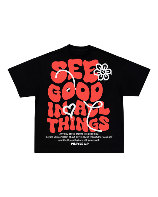 See Good In All Things Unisex T-Shirt