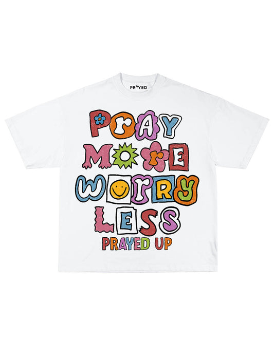 Pray More Worry Less Unisex T-Shirt